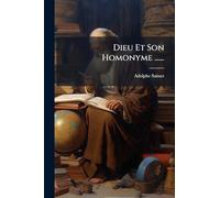 Dieu Et Son Homonyme ......