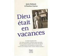 Dieu était en vacances - Julia Wallach - Harpercollins - Poche - Essai
