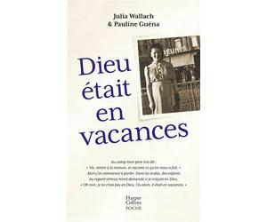 Dieu était en vacances - Julia Wallach - Harpercollins - Poche - Essai