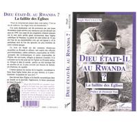 Dieu était-il au Rwanda ? - La faillite des Eglises - Hugh Mccullum - L'harmattan - Livre