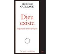 Dieu existe Frédéric Guillaud (Auteur)