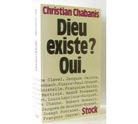 Dieu existe? Oui.