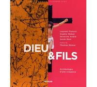 Dieu & Fils - Archéologie D'une Croyance