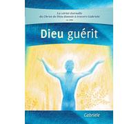 Dieu guérit