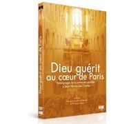 Dieu guérit au coeur de Paris - DVD