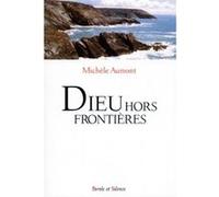 Dieu hors frontieres M. Aumont (Auteur)