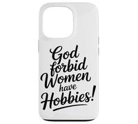 Dieu Interdit Aux Femmes D'avoir des Passe-Temps Café Coque pour iPhone 13 Pro