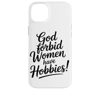 Dieu Interdit Aux Femmes D'avoir des Passe-Temps Café Coque pour iPhone 14 Plus