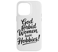 Dieu Interdit Aux Femmes D'avoir des Passe-Temps Café Coque pour iPhone 14 Pro Max