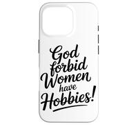 Dieu Interdit Aux Femmes D'avoir des Passe-Temps Café Coque pour iPhone 16 Pro