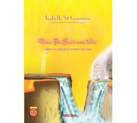 Dieu je suis ma vie l’âme se - Isabelle St Germain - Nectar - broché - Essai