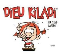 Dieu Kiladi Tome 1 Titane Laurent (Auteur)