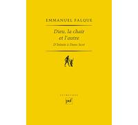 Dieu, la chair et l'autre: D'Irénée à Duns Scot