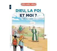 Dieu, la foi et moi ?: 1. L'Alliance - Livre de l'animateur