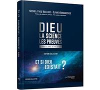 Dieu - La science Les preuves - Collector Michel-Yves Bollore (Auteur), Olivier Bonnassies (Auteur), Robert W. Wilson (Préface)