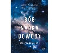 Dieu, la science, les preuves. Le début de la révolution. (Buch auf Polnisch)