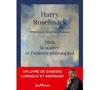 Dieu, la source et l'Univers philosophal - Harry Roselmack (H.J. Boungo) - Editions Jouvence - ebook (ePub) - Guide