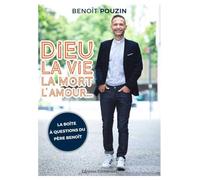 Dieu, la vie, la mort, l'amour... - La boîte à questions du père Benoit