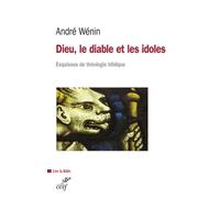 Dieu, le diable et les idoles