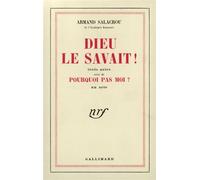 Dieu le savait ! / Pourquoi pas moi ? - - Armand Salacrou - Gallimard - Livre