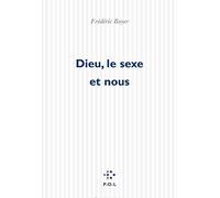 Dieu, le sexe et nous