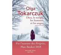 Dieu, le temps, les hommes et les anges - Prix Nobel de Littérature 2018