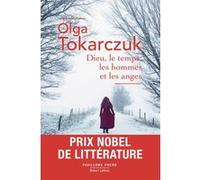 Dieu, le temps, les hommes et les anges Olga Tokarczuk (Auteur), Christophe Glogowski (Traduction)