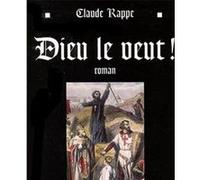 Dieu le veut ! Claude Rappe (Auteur)