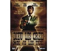 Dieu les crée, moi je les tue G