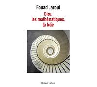 Dieu, les mathématiques, la folie