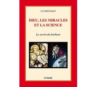 Dieu, les miracles et la science