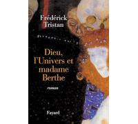 Dieu, l'Univers et Madame Berthe
