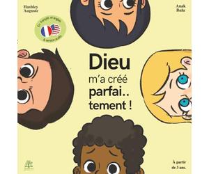 Dieu m’a créé parfaitement - Yaël apprend. Livre chrétien pour enfant sur l'amour de soi, la beauté unique et la création divine pour enfants de 2 à 6 ... apprend - Histoire chrétienne pour enfant
