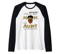 Dieu m'a donné Deux titres : Maman et Tante, et Moi Les adorons Tous Les Deux. Manche Raglan