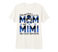 Dieu m'a donné Les titres de Maman et de Mimi Mamie pour la fête des mères T-Shirt Haut de Gamme