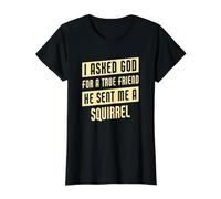 Dieu m'a envoyé Un écureuil Écureuil drôle T-Shirt Graphique avec Valeur