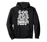Dieu m'a Fait Jésus m'a sauvé Brooklyn m'a éduqué Amour Brooklyn Sweat à Capuche