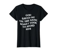 Dieu m'a sauvé sur la même Route Que J'Ai empruntée pour l'éviter, Christian T-Shirt Graphique avec Valeur, Femme, Noir, XS