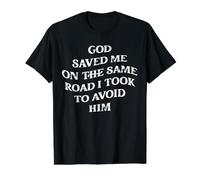 Dieu m'a sauvé sur la même Route Que J'Ai empruntée pour l'éviter, Christian T-Shirt Graphique avec Valeur, Homme, Noir, S