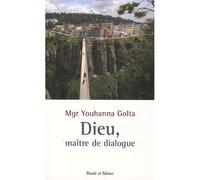 Dieu,maitre de dialogue entre chretiens et musulmans - Golta mgr - Parole Et Silence Eds - broché - Essai
