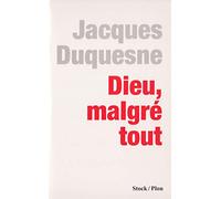 Dieu, malgré tout