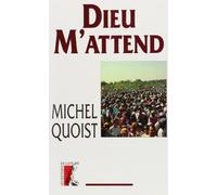 Dieu m'attend