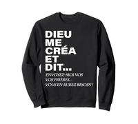 Dieu Me Créa Et C'est Là Le Problème Râleur Râleuse Chiante Sweatshirt