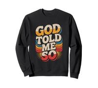 Dieu me l'a dit Sweatshirt