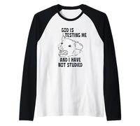 Dieu Me Met À L'épreuve Et Je n'ai Pas Étudié Manche Raglan