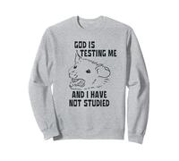 Dieu Me Met À L'épreuve Et Je n'ai Pas Étudié Sweatshirt
