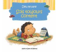 Dieu Me Parle - Tome 1, Sois Toujours Content