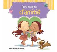 Dieu Me Parle - Tome 2, Dieu Me Parle D'amitié