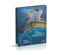 Dieu m'entend ! Histoires de la Bible pour apprendre à prier - Mark Batterson - Maison De La Bible - cartonné - Document jeunesse