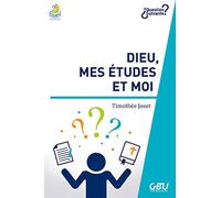 Dieu, mes études et moi